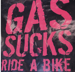 Gas Sucks Ride A Bike